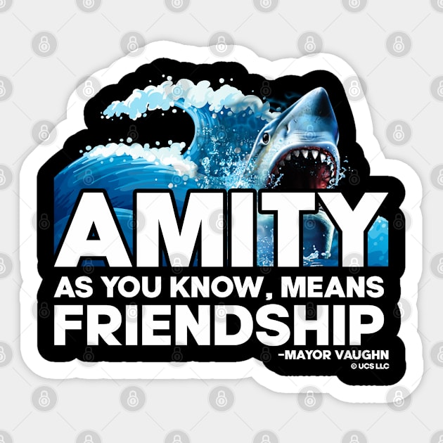 Jaws movie amity means friendship quote. Birthday party gifts. Officially licensed merch. Perfect present for mom mother dad father friend him or her Sticker by SerenityByAlex